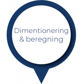 Dimentionering & beregning